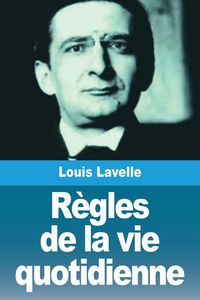 Produktbild: R&egrave;gles de la vie quotidienne