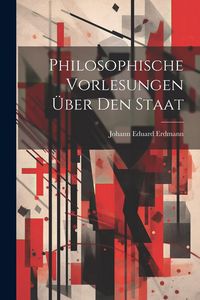 Produktbild: Philosophische Vorlesungen &Uuml;ber Den Staat