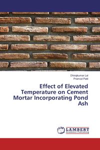 Produktbild: Effect of Elevated Temperature on Cement Mortar Incorporating Pond Ash