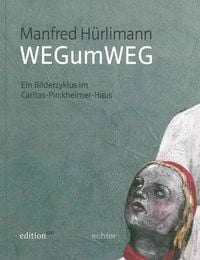 Produktbild: Manfred H&uuml;rlimann - WEGzumWEG