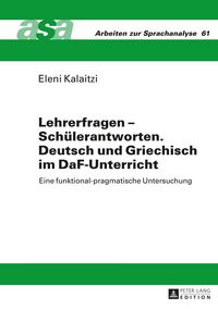 Produktbild: Lehrerfragen &ndash; Sch&uuml;lerantworten. Deutsch und Griechisch im DaF-Unterricht