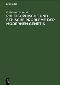 Produktbild: Philosophische und ethische Probleme der modernen Genetik