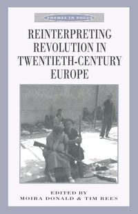 Produktbild: Reinterpreting Revolution in Twentieth-Century Europe