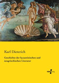 Produktbild: Geschichte der byzantinischen und neugriechischen Literatur
