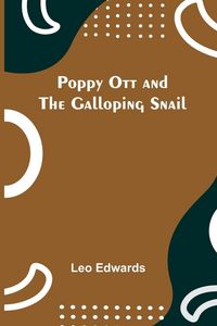 Produktbild: Poppy Ott and the galloping snail