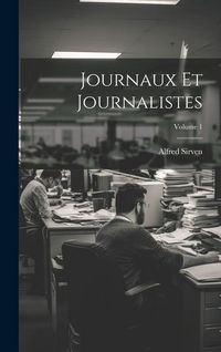 Produktbild: Journaux Et Journalistes; Volume 1