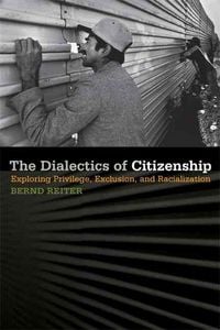 Produktbild: The Dialectics of Citizenship
