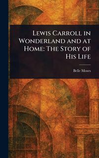 Produktbild: Lewis Carroll in Wonderland and at Home