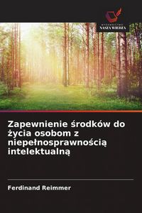 Produktbild: Zapewnienie &iquest;rodk&oacute;w do &iquest;ycia osobom z niepe&iquest;nosprawno&iquest;ci&iquest; intelektualn&iquest;