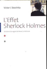 Produktbild: L'effet Sherlock Holmes : variations du regard de Manet &agrave; Hitchcock