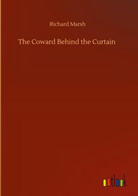 Produktbild: The Coward Behind the Curtain