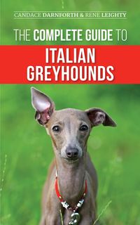 Produktbild: The Complete Guide to Italian Greyhounds
