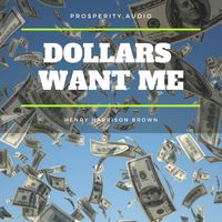 Produktbild: Dollars Want Me: The New Road To Opulence
