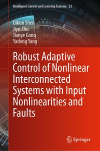 Produktbild: Robust Adaptive Control of Nonlinear Interconnected Systems with Input Nonlinearities and Faults