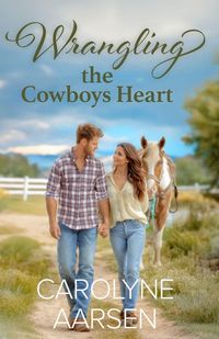 Produktbild: Wrangling the Cowboy's Heart