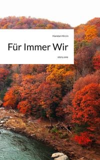 Produktbild: F&uuml;r Immer Wir. by story.one