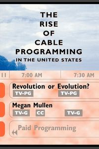 Produktbild: The Rise of Cable Programming in the United States