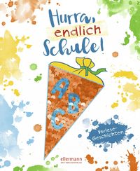 Produktbild: Hurra, endlich Schule!