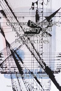 Produktbild: German Pop Music in Literary and Transmedial Perspectives