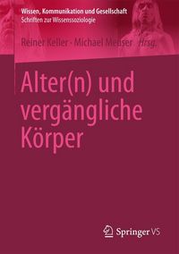 Produktbild: Alter(n) und verg&auml;ngliche K&ouml;rper