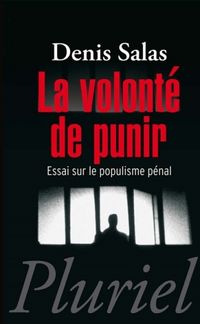 Produktbild: La Volonte de Punir ; Essai sur le Populaisme Penal