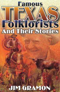 Produktbild: Famous Texas Folklorists and Their Stories