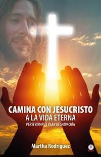Produktbild: Camina con Jesucristo a la vida eterna