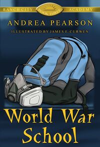 Produktbild: World War School (Ranch City Academy, #3)
