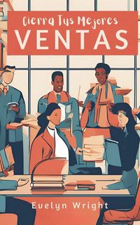 Produktbild: Cierra Tus Mejores Ventas