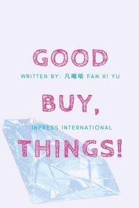 Produktbild: GoodBuy, Things! A Spiritual Journey to Simplify Your Life