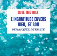 Produktbild: L'ingratitude Envers Dieu, Et Son Prochain.
