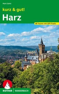 Produktbild: ROTHER Wanderbuch kurz & gut! Harz
