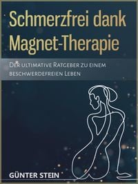 Produktbild: Schmerzfrei dank Magnet-Therapie