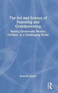 Produktbild: The Art and Science of Parenting and Grandparenting