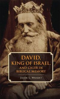 Produktbild: David, King of Israel, and Caleb in Biblical Memory