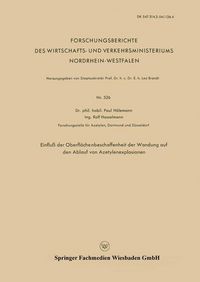 Produktbild: Einflu&szlig; der Oberfl&auml;chenbeschaffenheit der Wandung auf den Ablauf von Azetylenexplosionen