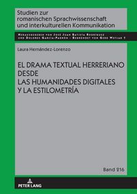 Produktbild: El drama textual herreriano desde las Humanidades Digitales y la Estilometr&iacute;a