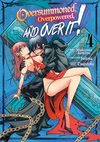 Produktbild: Oversummoned, Overpowered, and Over It! (Manga) Volume 4