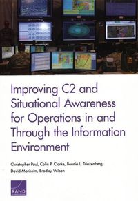 Produktbild: Improving C2 and Situational Awareness for Operations in and Through the Information Environment
