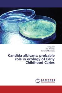 Produktbild: Candida albicans; probable role in ecology of Early Childhood Caries