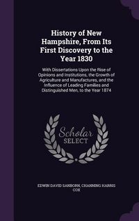 Produktbild: History of New Hampshire, From Its First Discovery to the Year 1830