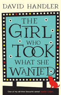 Produktbild: David Handler, H: The Girl Who Took What She Wanted