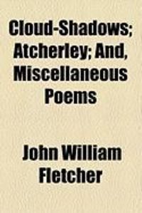 Produktbild: Cloud-Shadows; Atcherley; And, Miscellaneous Poems