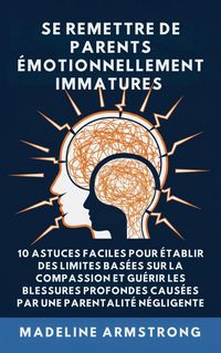 Produktbild: Se Remettre De Parents &Eacute;motionnellement Immatures