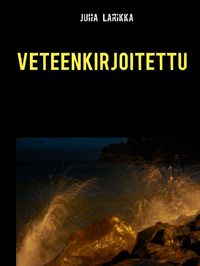 Produktbild: Veteenkirjoitettu