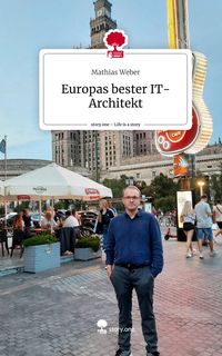 Produktbild: Europas bester IT-Architekt. Life is a Story - story.one