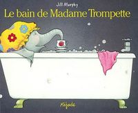 Produktbild: Le bain de Madame trompette