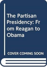 Produktbild: The Partisan Presidency