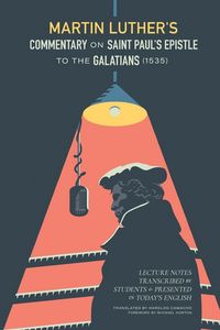 Produktbild: Martin Luther's Commentary On Saint Paul's Epistle To The Galatians