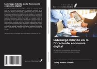 Produktbild: Liderazgo h&iacute;brido en la floreciente econom&iacute;a digital